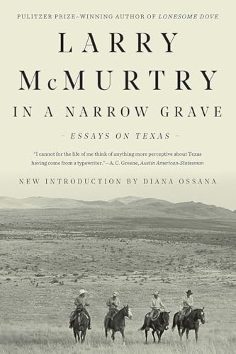 9781631493539: In a Narrow Grave: Essays on Texas