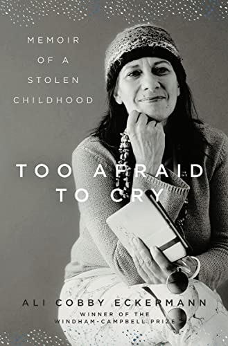 Stock image for Too Afraid to Cry: Memoir of a Stolen Childhood for sale by SecondSale