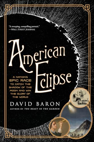 Stock image for American Eclipse: A Nations Epic Race to Catch the Shadow of the Moon and Win the Glory of the World for sale by BookShop4U