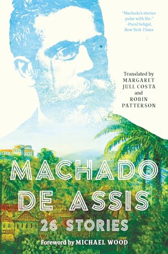 Stock image for Machado de Assis: 26 Stories for sale by Indiana Book Company