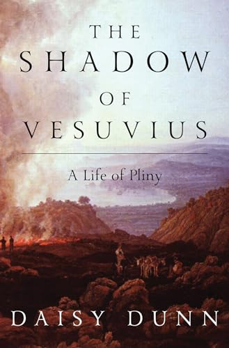Stock image for The Shadow of Vesuvius: A Life of Pliny for sale by SecondSale