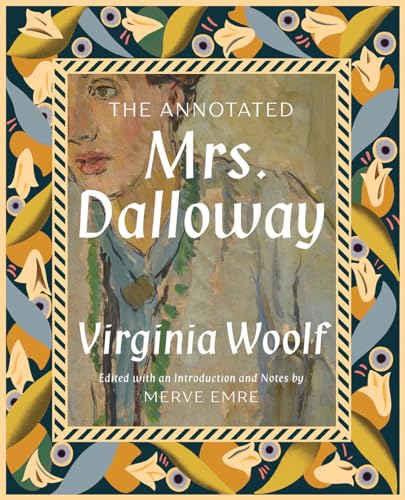 Stock image for The Annotated Mrs. Dalloway (The Annotated Books) for sale by KuleliBooks