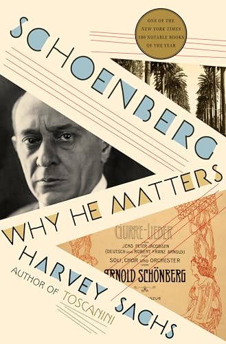 Stock image for Schoenberg: Why He Matters for sale by Bellwetherbooks