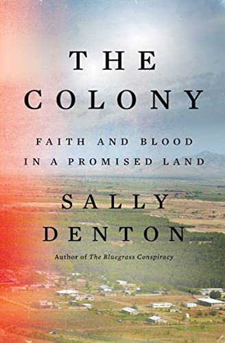 9781631498077: The Colony: Faith and Blood in a Promised Land