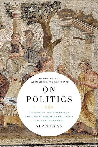 9781631498145: On Politics: A History of Political Thought: From Herodotus to the Present