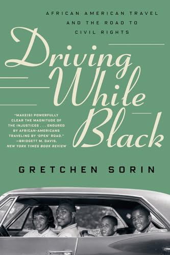 Beispielbild fr Driving While Black : African American Travel and the Road to Civil Rights zum Verkauf von Better World Books