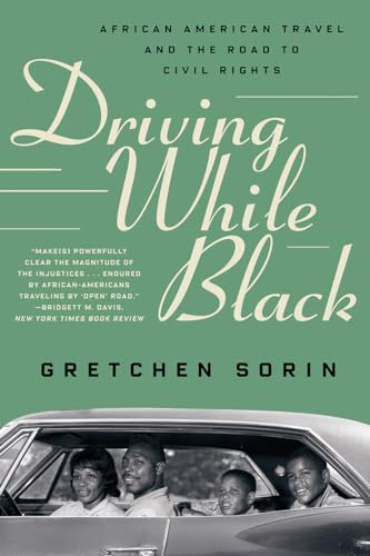 Stock image for Driving While Black: African American Travel and the Road to Civil Rights for sale by Montana Book Company