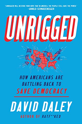 Beispielbild fr Unrigged: How Americans Are Battling Back to Save Democracy zum Verkauf von BooksRun