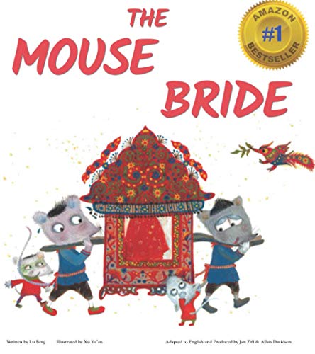 Beispielbild fr The Mouse Bride: A fresh take on a classic tale with important life lessons & a happy ending. Perfect for kids 4-8 & reading aloud at any age! zum Verkauf von Books Unplugged