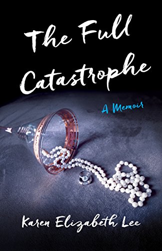Beispielbild fr The Full Catastrophe : A Memoir zum Verkauf von Better World Books