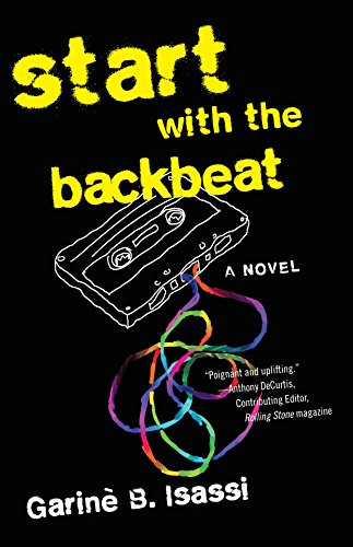 Beispielbild fr Start with the Backbeat : A Musical Novel zum Verkauf von Better World Books