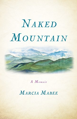 Stock image for Naked Mountain : A Memoir for sale by Better World Books: West