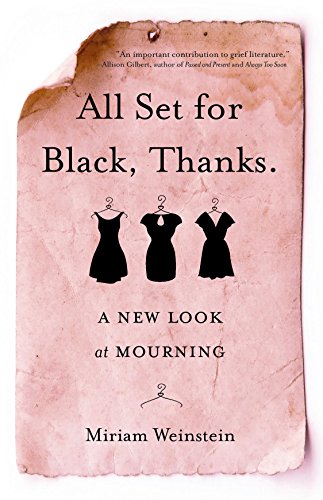 Beispielbild fr All Set for Black, Thanks.: A New Look at Mourning zum Verkauf von ThriftBooks-Dallas