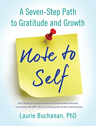 Beispielbild fr Note to Self : A Seven-Step Path to Gratitude and Growth zum Verkauf von Better World Books