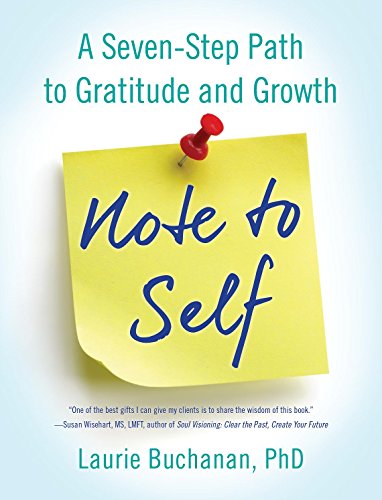 Stock image for Note to Self : A Seven-Step Path to Gratitude and Growth for sale by Better World Books