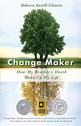 Beispielbild fr Change Maker: How My Brother's Death Woke Up My Life zum Verkauf von Books From California