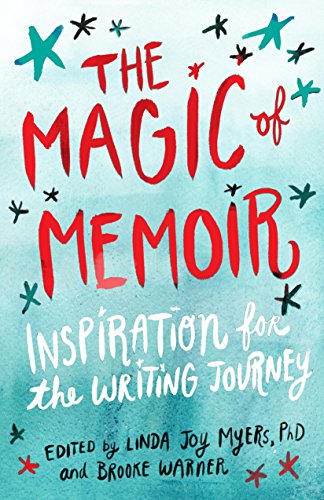 Stock image for The Magic of Memoir : Inspiration for the Writing Journey for sale by Better World Books