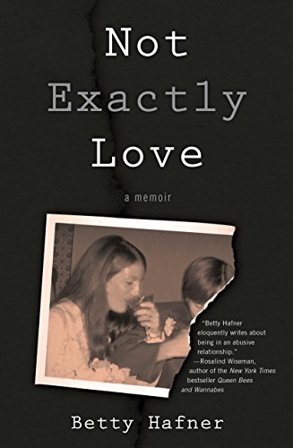 Beispielbild fr Not Exactly Love : A Memoir zum Verkauf von Better World Books