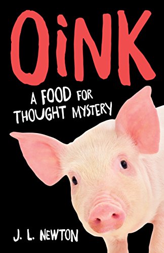 Stock image for Oink : A Food for Thought Mystery for sale by Better World Books