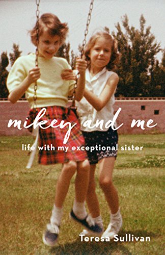 Stock image for Mikey and Me: Life with My Exceptional Sister for sale by Decluttr