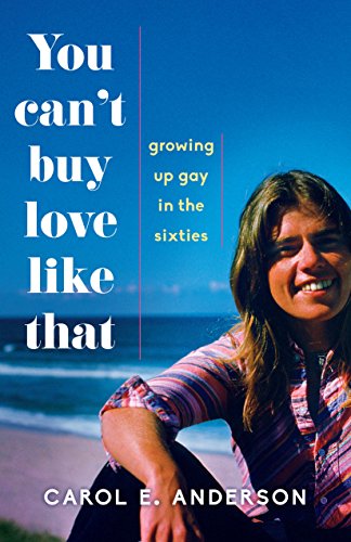 Imagen de archivo de You Can't Buy Love Like That : Growing up Gay in the Sixties a la venta por Better World Books