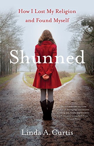 9781631523281: Shunned: How I Lost my Religion and Found Myself