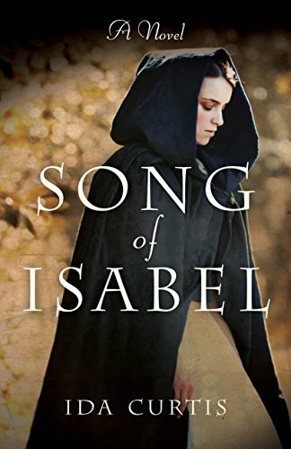 Beispielbild fr Song of Isabel : A Novel zum Verkauf von Better World Books