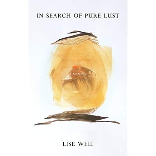 Beispielbild fr In Search of Pure Lust : A Memoir zum Verkauf von Better World Books