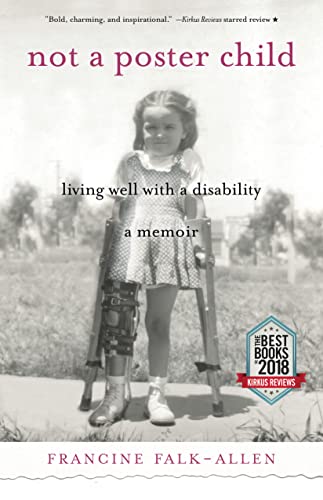 Imagen de archivo de Not a Poster Child: Living Well with a Disability?A Memoir a la venta por More Than Words