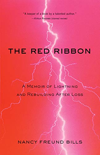 Stock image for The Red Ribbon : A Memoir of Lightning and Rebuilding after Loss for sale by Better World Books