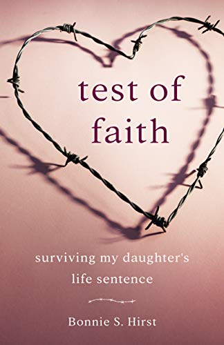 Stock image for Test of Faith: Surviving My Daughter's Life Sentence for sale by SecondSale