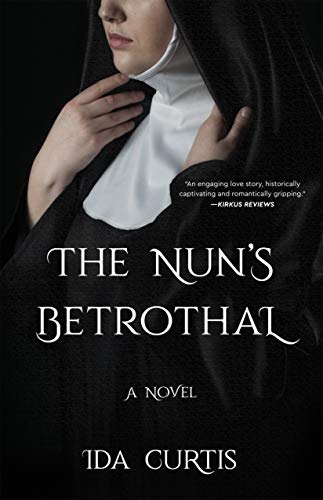 Beispielbild fr The Nun's Betrothal : A Novel zum Verkauf von Better World Books