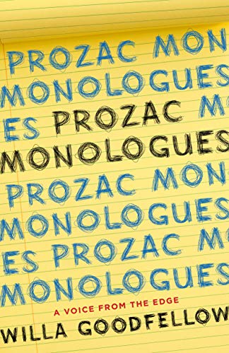 Imagen de archivo de Prozac Monologues: A Voice from the Edge a la venta por Dream Books Co.