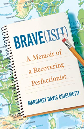 Beispielbild fr Brave(ish) : A Memoir of a Recovering Perfectionist zum Verkauf von Better World Books