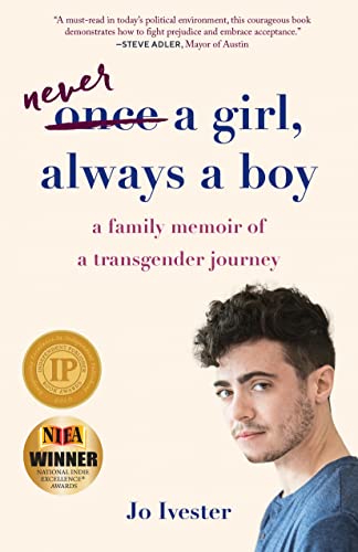 Stock image for Never a Girl, Always aBoy: A Family Memoir of a Transgender Journey for sale by Goodwill Books