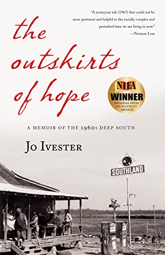 Imagen de archivo de The Outskirts of Hope: A Memoir of the 1960s Deep South a la venta por SecondSale