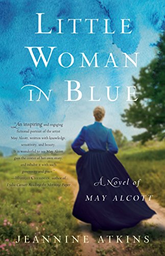 Stock image for Little Woman in Blue: A Novel of May Alcott for sale by ThriftBooks-Dallas