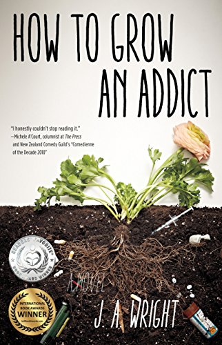 Stock image for How to Grow an Addict: A Novel for sale by SecondSale