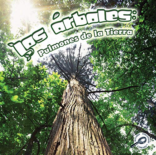 Imagen de archivo de Los Arboles: Pulmones de la Tierra = Trees: Earth's Lungs a la venta por Buchpark