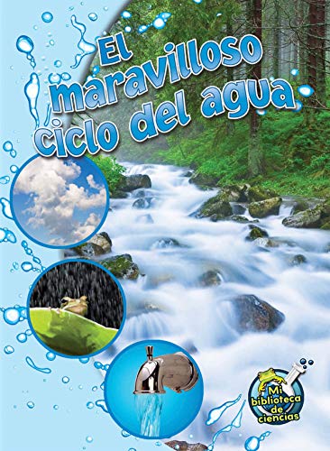 Beispielbild fr El Maravilloso Ciclo del Agua: The Wonderful Water Cycle zum Verkauf von ThriftBooks-Atlanta