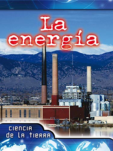 9781631550850: La Energa: Energy (Ciencias De La Tierra)