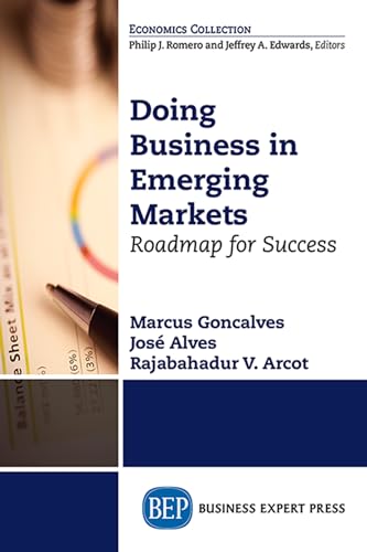 Imagen de archivo de Doing Business in Emerging Markets: Roadmap for Success (Economics Collection) a la venta por SecondSale