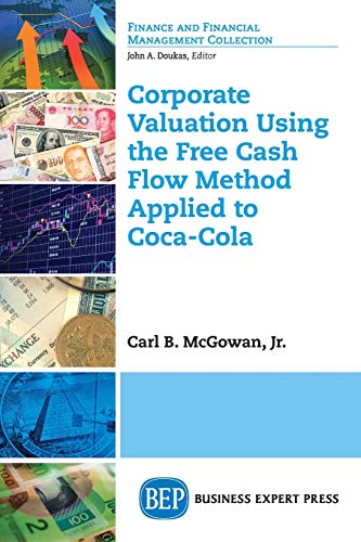 Beispielbild fr Corporate Valuation Using the Free Cash Flow Method Applied to Coca-Cola zum Verkauf von Save With Sam