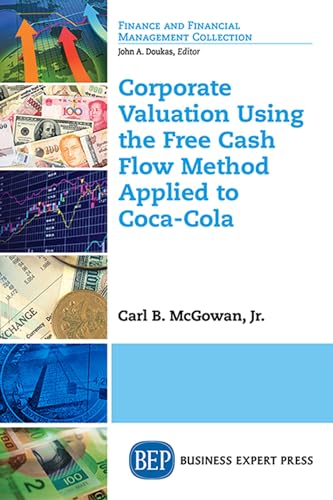 9781631570292: Corporate Valuation Using the Free Cash Flow Method Applied to Coca-cola