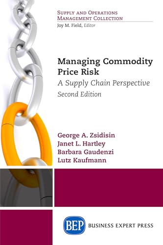 9781631570636: Managing Commodity Price Risk: A Supply Chain Perspective