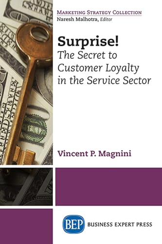 Stock image for Surprise! The Secret to Customer Loyalty in the Service Sector for sale by BookHolders