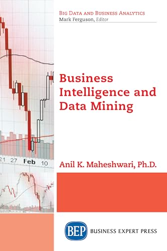 Imagen de archivo de Business Intelligence and Data Mining (Big Data and Business Analytics) a la venta por Decluttr