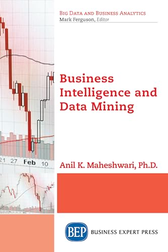 Stock image for Business Intelligence and Data Mining (Big Data and Business Analytics) for sale by Decluttr