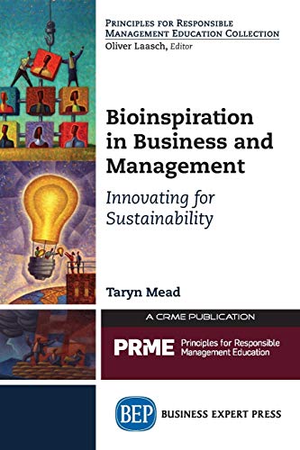 Beispielbild fr Bioinspiration in Business and Management : Innovating for Sustainability zum Verkauf von Better World Books
