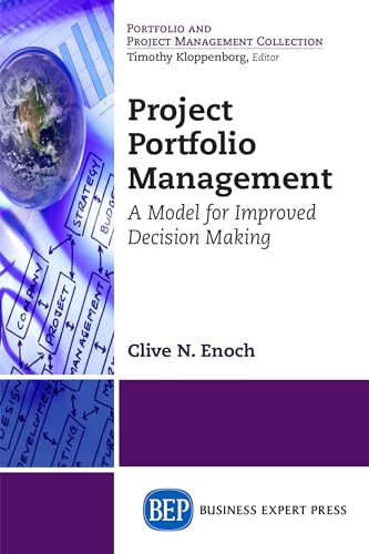 9781631572708: Project Portfolio Management: A Model for Improved Decision Making